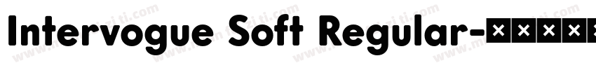 Intervogue Soft Regular字体转换